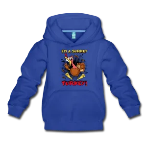 I'm A Gurkey Turkey Hoodie (Youth)