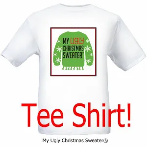 My Ugly Christmas Sweater® Tshirt - White