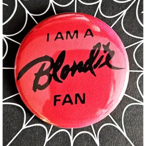 Vintage Reproduction I Am A Blondie Fan Small Pinback Button | Classic Punk Rock | 1.25" Diameter